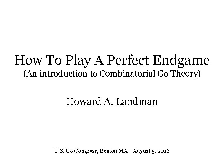 How To Play A Perfect Endgame An introduction