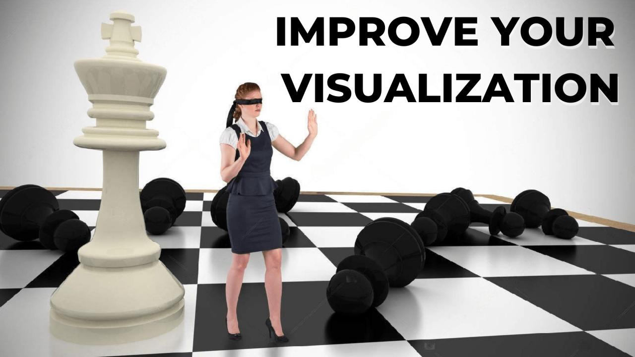 How To Improve Your Chess Visualization - Chessentials