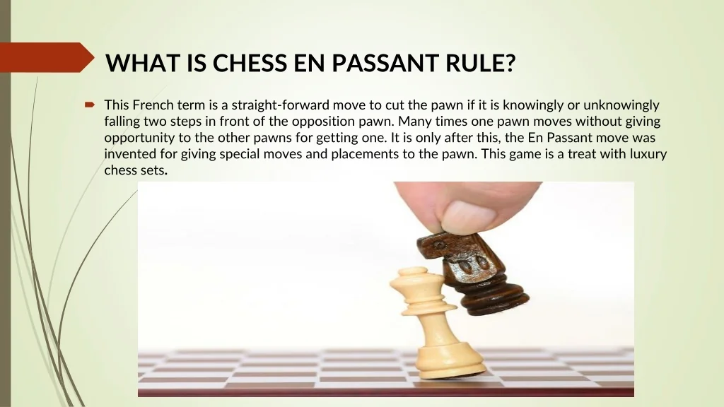 PPT - CHESS EN PASSANT RULE: DEFEAT OPPONENTS WITH SPECIAL PAWN MOVE IN ... PPT - CHESS EN PASSANT RULE: DEFEAT OPPONENTS WITH SPECIAL PAWN MOVE IN ...